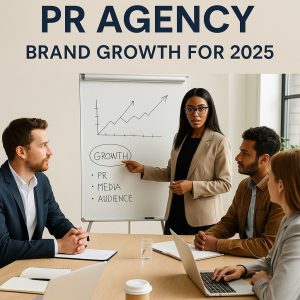 Best PR Agency to Elevate Your Brand in 2025