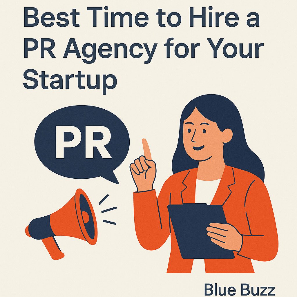 Best Time to Hire a PR Agency for Startups