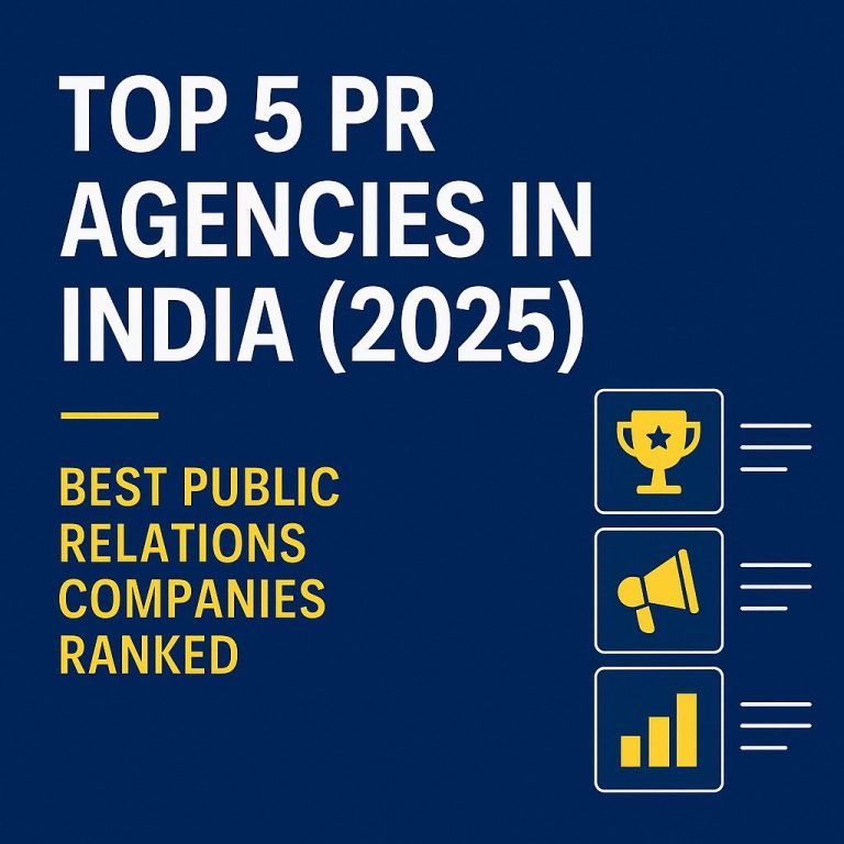 Top 5 PR Agencies in India (2025) – Best Public Relations Companies Ranked